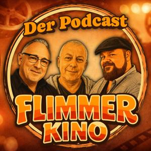 FlimmerKino - Der Podcast