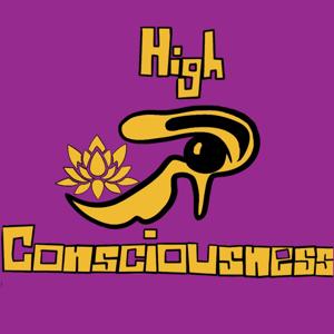 High Consciousness Podcast Episodes