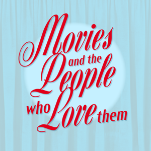 Movies and the People Who Love Them
