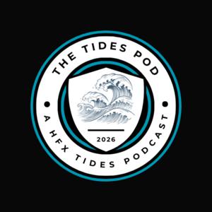 The Tides Pod: A Hfx Tides Podcast