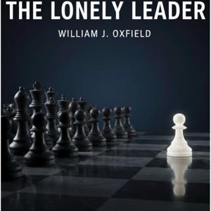 Fixing The Lonely Leader - Loneliness is an Organizational Design Flaw