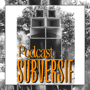 Le podcast Sub.versif