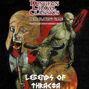 Legends of Thracia - A DCC Actual Play