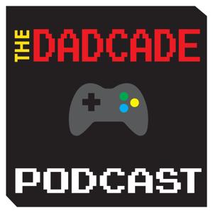 The Dadcade Podcast