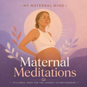 Maternal Meditations