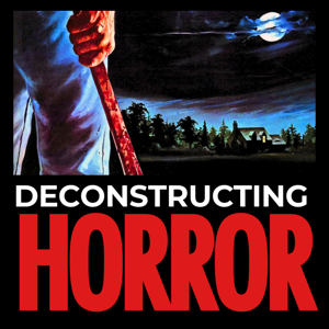 Deconstructing Horror