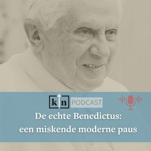 De echte Benedictus: een miskende moderne paus