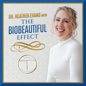 Dr. Heather Evans with The BioBeautiful Effect