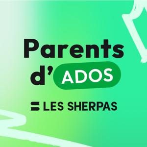 Parents d'Ados - Le Podcast