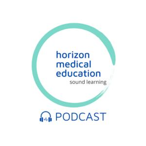 Horizon Medical Education Podcast