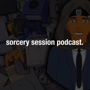 Sorcery Session Podcast