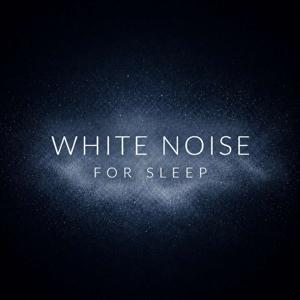 White Noise for Sleep