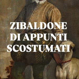 ZIBALDONE DI APPUNTI SCOSTUMATI