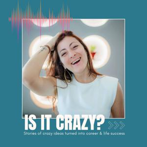 Is It Crazy?