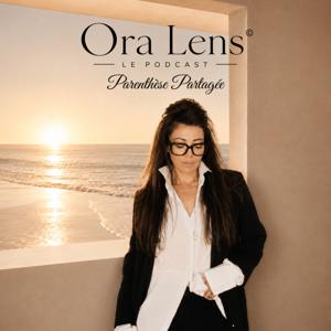 Ora Lens — Parenthèse partagée