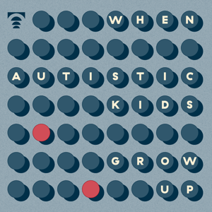 When autistic kids grow up