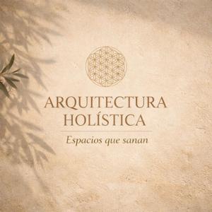 Arquitectura Holística: espacios que sanan