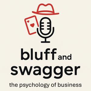 bluff and swagger - The psychology of business