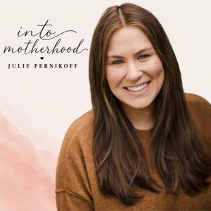 Into Motherhood