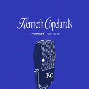 Kenneth Copeland's Podcast