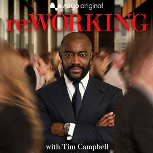 reWORKING with Tim Campbell