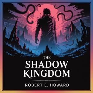 The Shadow Kingdom