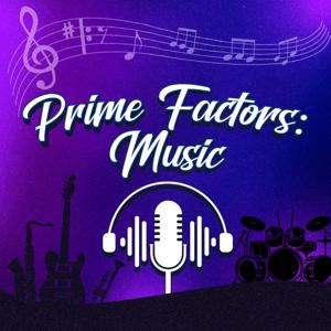 Prime Factors: Music