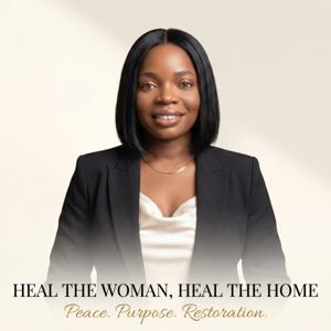 Heal The Woman, Heal The Home