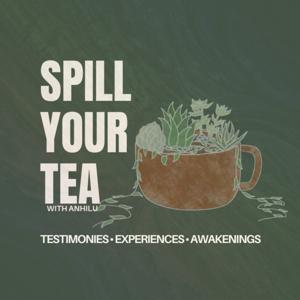 Spill Your Tea