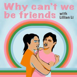 Why Can't We Be Friends?