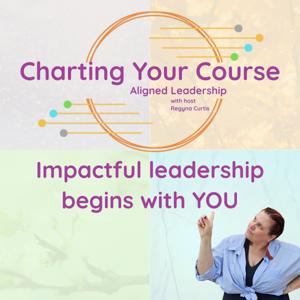 Charting Your Course: Aligned Leadership