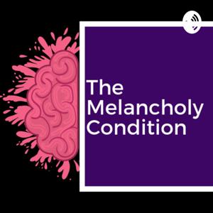 The Melancholy Condition