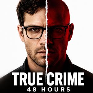 True Crime 48 Hours