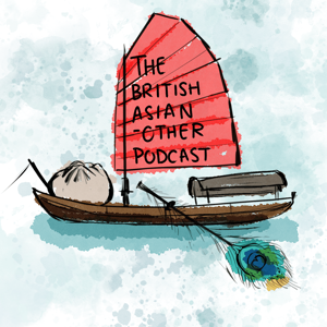 The British Asian - Other Podcast