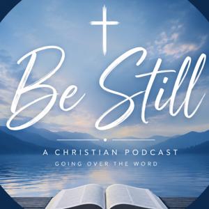 Be Still and Know