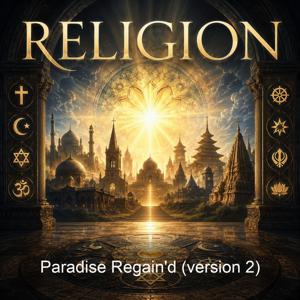 Paradise Regain'd (version 2)
