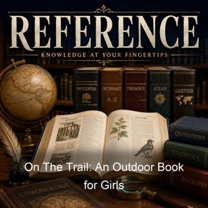 On The Trail: An Outdoor Book for Girls
