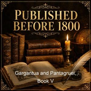 Gargantua and Pantagruel, Book V