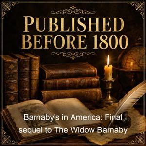Barnaby's in America: Final sequel to The Widow Barnaby