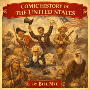 Comic History of the United States - Bill Nye