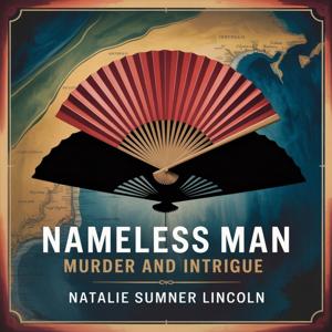 Nameless Man : Murder and Intrigue