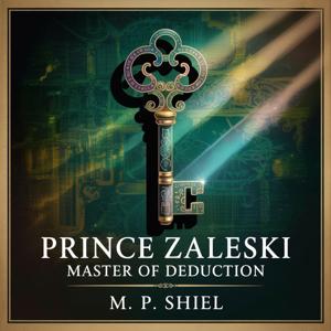 Prince Zaleski: Master of Deduction