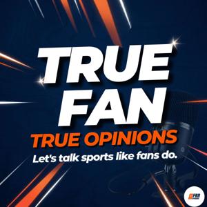 True Fan, True Opinions | TFTO
