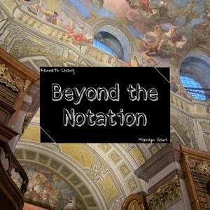 Beyond the Notation