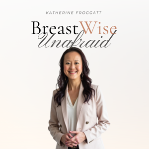 Breast Wise: Unafraid
