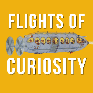 Flights of Curiosity