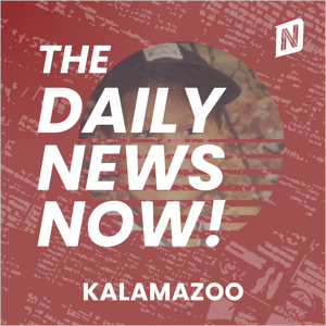 Kalamazoo News Today | 2 Min News | The Daily News Now!