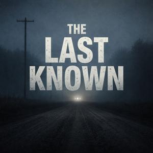 The Last Known
