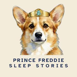 Prince Freddie: Sleep Stories for Adults