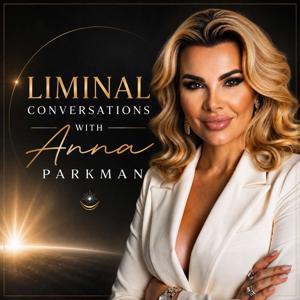 Liminal Conversations with Anna Ewa Parkman